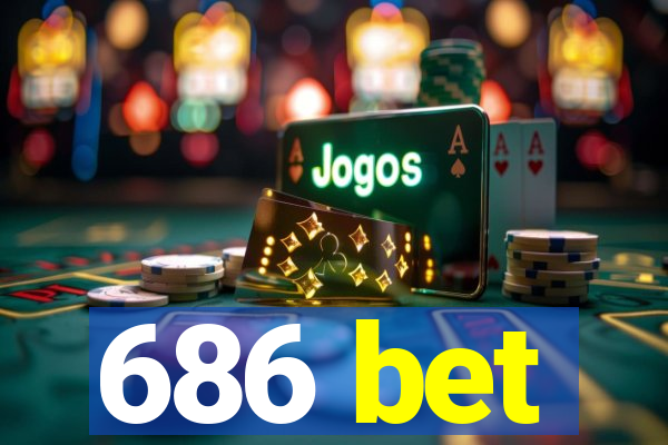 686 bet